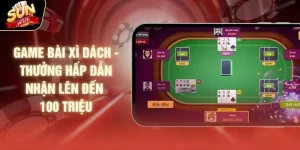Game Bài Xì Dách - Thưởng Hấp Dẫn Nhận Lên Đến 100 Triệu
