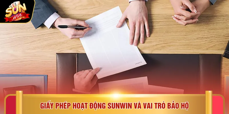 Giấy phép hoạt động SUNWIN và vai trò bảo hộ
