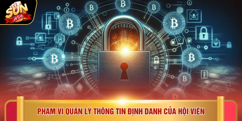 Phạm vi quản lý thông tin định danh của hội viên
